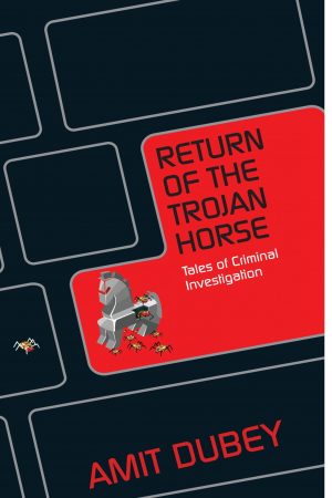 Return Of The Trojan Horse - Amit Dubey