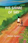 His Share Of Sky - Rashmi Narzary