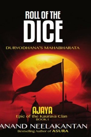 Roll Of The Dice - Anand Neelakantan