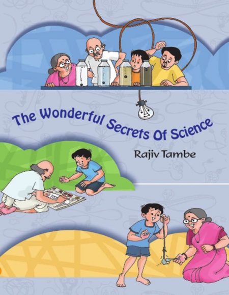The Wonderful Secrets Of Science - Rajiv Tambe