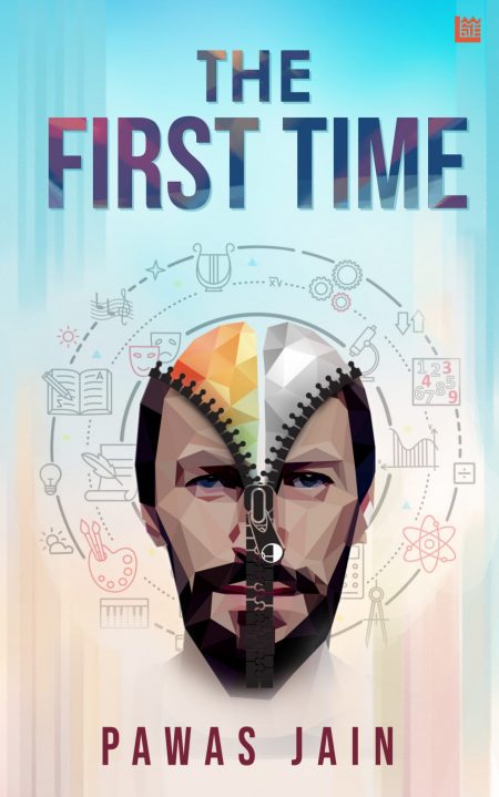 The First Time - Pawas Jain