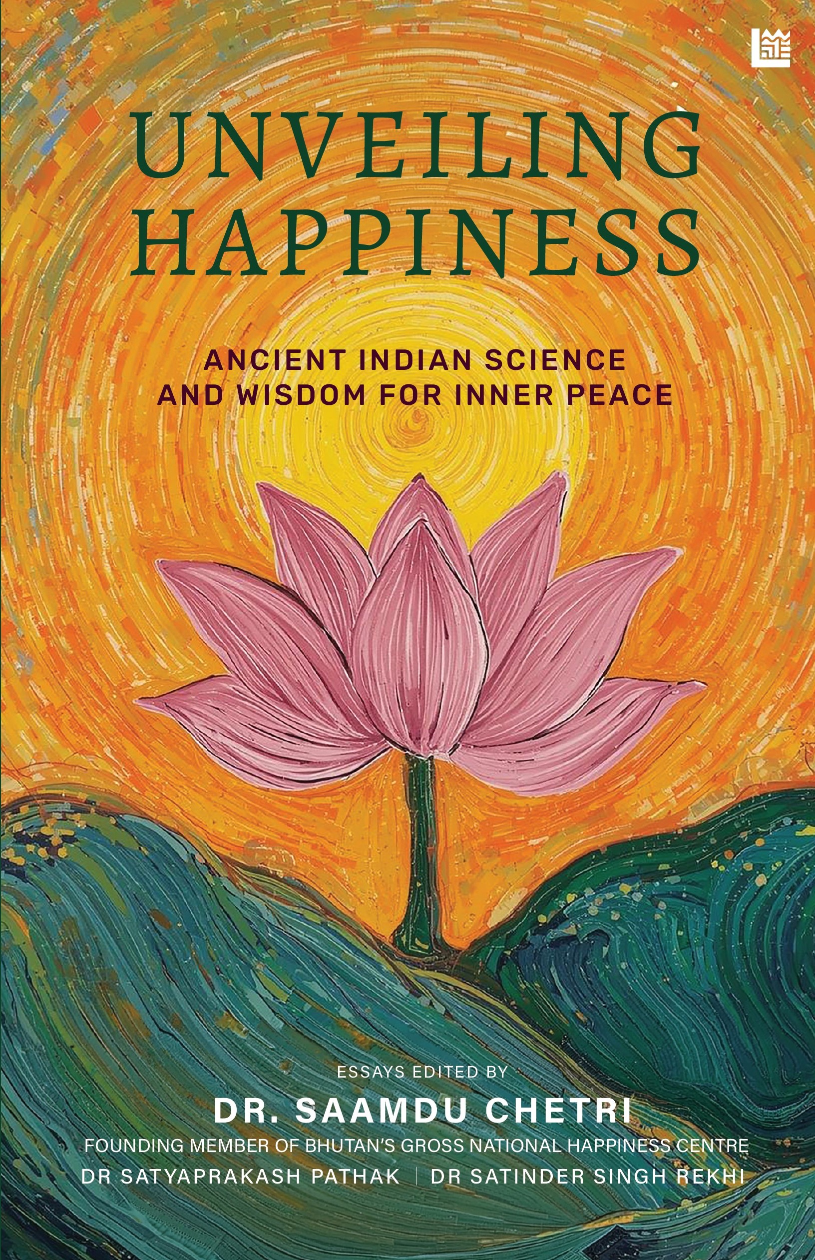 Unveiling Happiness Ancient Indian Science and Wisdom for Inner Peace - Front